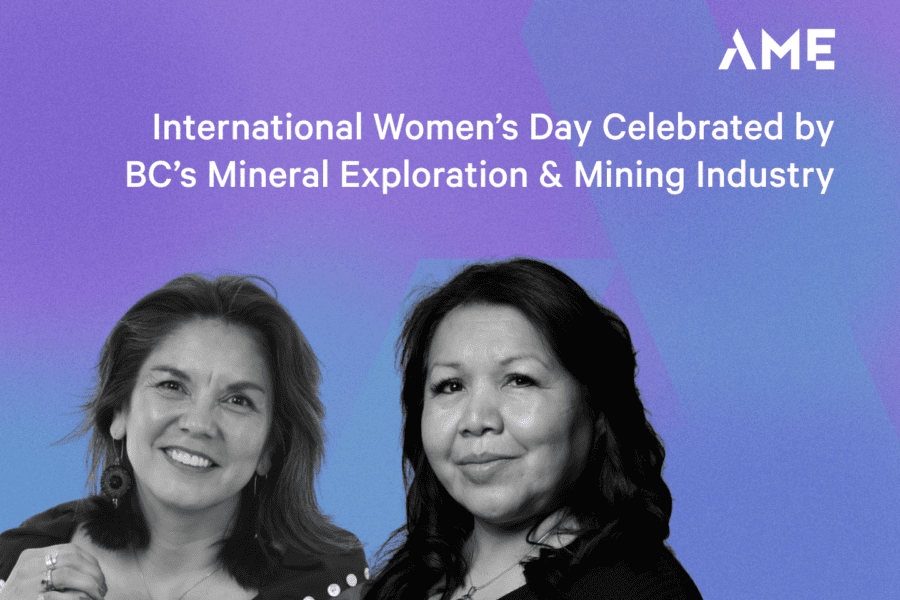 International Women’s Day Celebrated by BC’s Mineral Exploration and Mining Industry